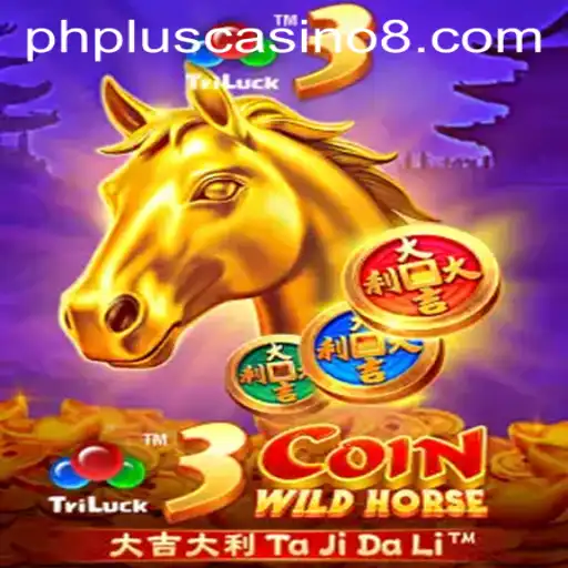 3CoinWildHorse: Unveiling the Thrilling Ride in the World of Phplus Casino