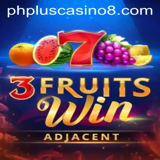 3FruitsWin: A Fresh Take on Casino Gaming at PH Plus Casino