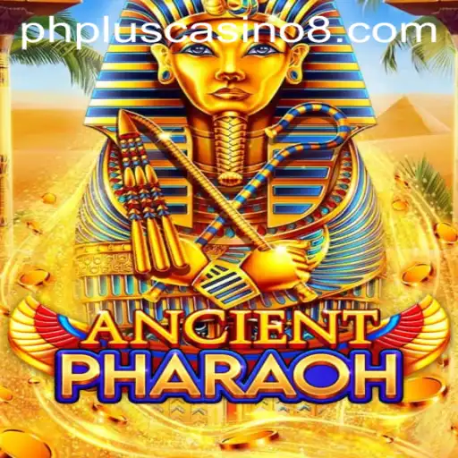 Discover the Excitement of AncientPharaoh at Phplus Casino