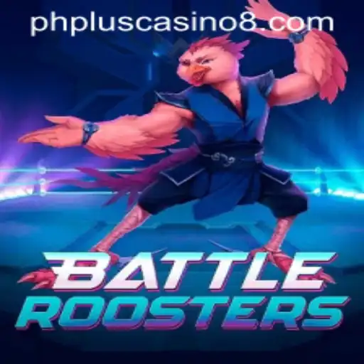 BattleRoosters: A Dynamic Clash Meets PHPlus Casino Excitement