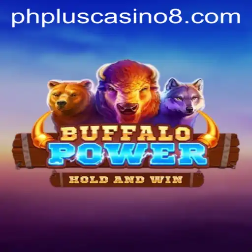 BuffaloPower: The Thrill of the Wild in PHPlus Casino