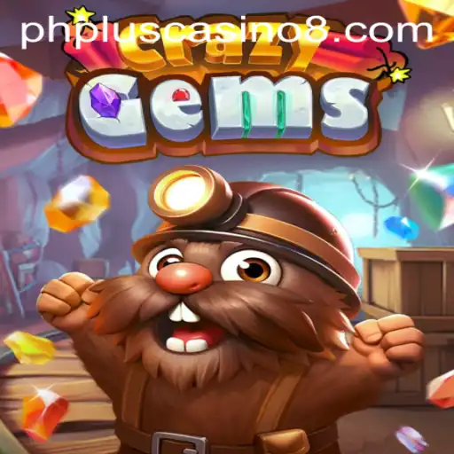 CrazyGems: A Dazzling Adventure at PHPlus Casino