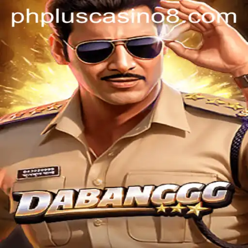 Unveiling the Excitement of DABANGGG at PHPlus Casino