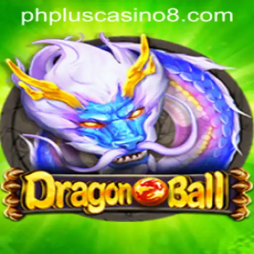 Explore 'DragonBall' at PHPlus Casino: An Epic Gaming Experience
