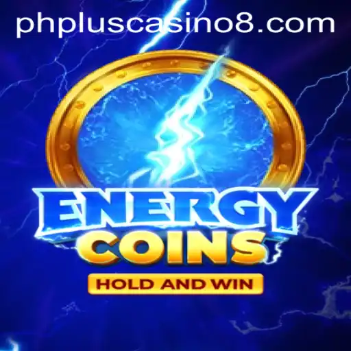 Exploring the Fascinating World of EnergyCoins at PHPlus Casino