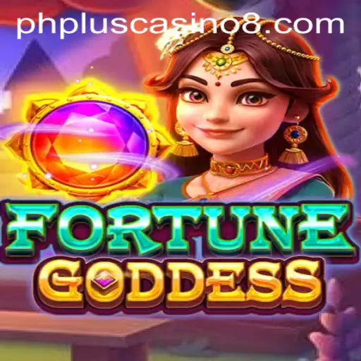 Exploring the Excitement of FORTUNEGODDESS at PHPlus Casino