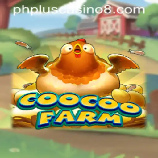 Experience the Thrill of CooCooFarm: A Comprehensive Guide