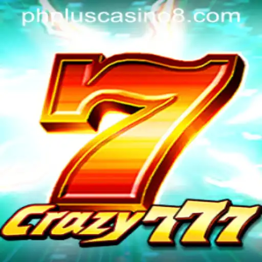 Discover the Thrills of Crazy777 at PHPlus Casino