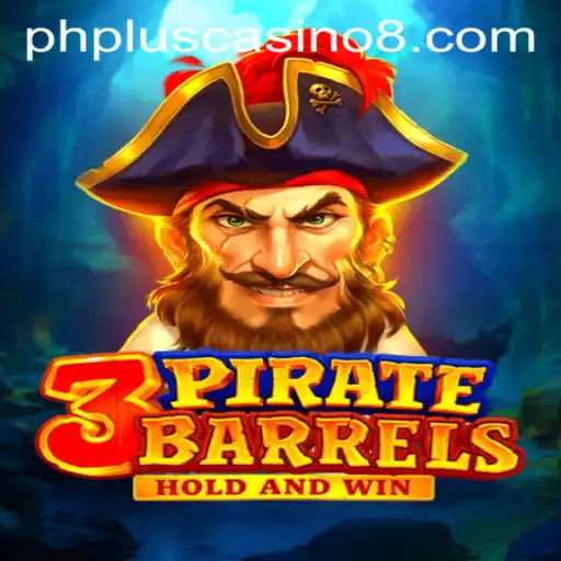 Exploring 3PirateBarrels at PHPlus Casino