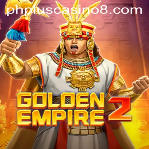 GoldenEmpire2: The Ultimate Adventure in phplus Casino