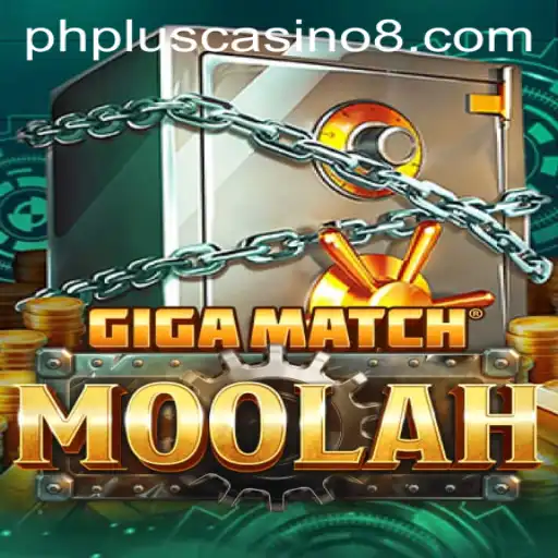 Exploring the Thrills of GigaMatchMoolah at PHPlus Casino