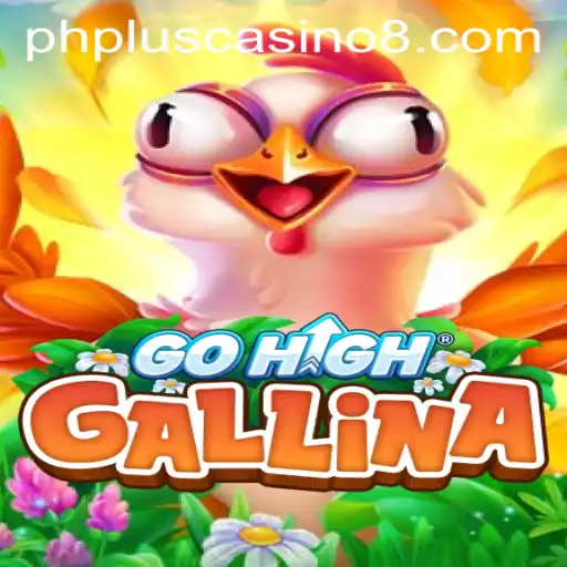 Discover GoHighGallina: An Exciting New Game from PHPlus Casino