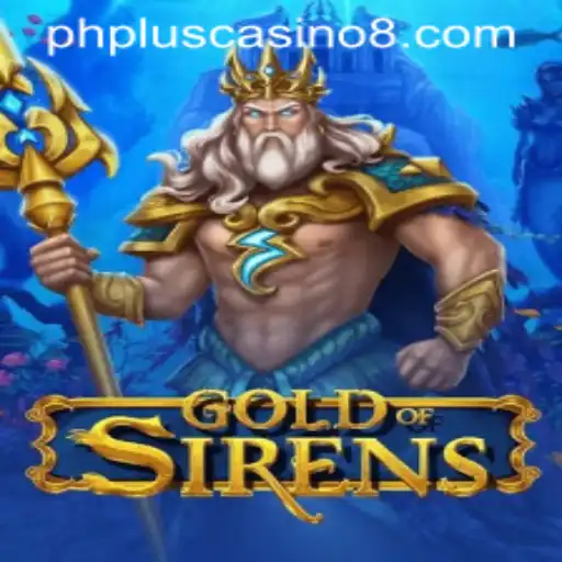 GoldofSirens: Unveiling the Enchantment of a New Casino Game at PHPlus Casino