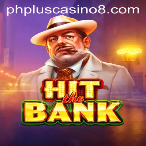 Exploring HitTheBank: A New Sensation at PHPlus Casino