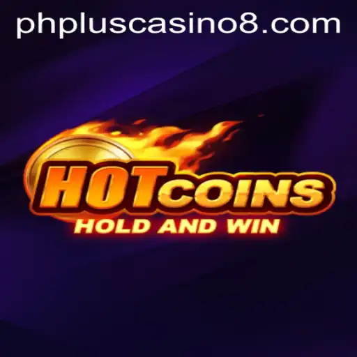 Discover the Exciting World of HotCoins at PHPlus Casino