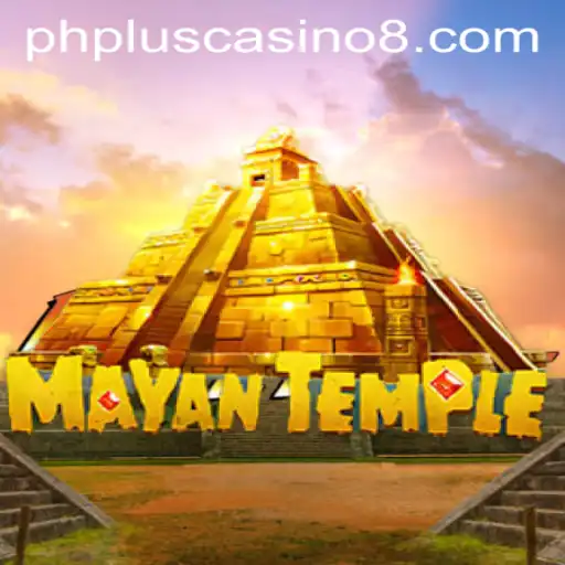 Exploring the Exciting World of MayanTemple at PH Plus Casino