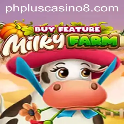 Exploring MilkyFarmBuyFeature in the World of PHPlus Casino