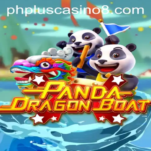 Explore the Exciting World of PANDADRAGONBOAT at PHPlus Casino