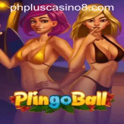 Discover the Exciting World of Plingoball with PHPlus Casino