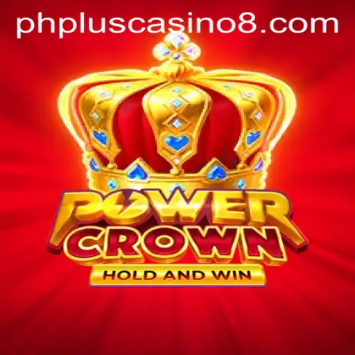 PowerCrown: A Revolutionary Casino Game at PHPlus Casino