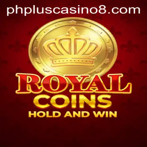 Explore RoyalCoins: A Riveting Adventure in the phplus Casino Universe