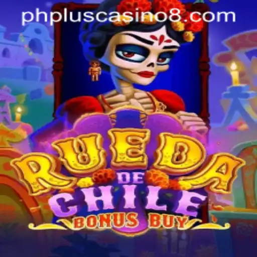 Exploring RuedaDeChileBonusBuy at PHPlus Casino