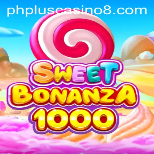 Discover the Exciting World of SweetBonanza1000 at PHPlus Casino