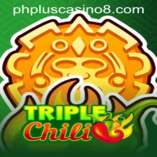 Exploring the Thrilling World of TripleChili at PHPlus Casino