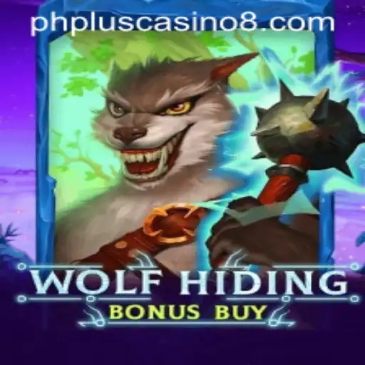 Discover The Thrills of WolfHidingBonusBuy at PHPlus Casino